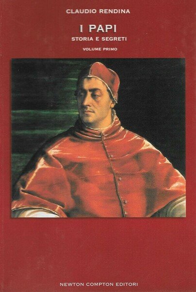I Papi Storia e segreti Volume Primo (da San Pietro …
