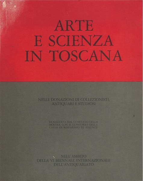 Prima Rassegna Arte e Scienza In Toscana nelle Donazioni Di …