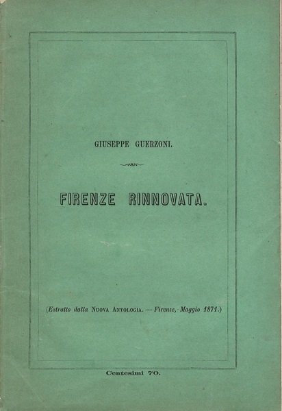 Firenze Rinnovata Estratto dalla Nuova Antologia Firenze - Maggio 1871