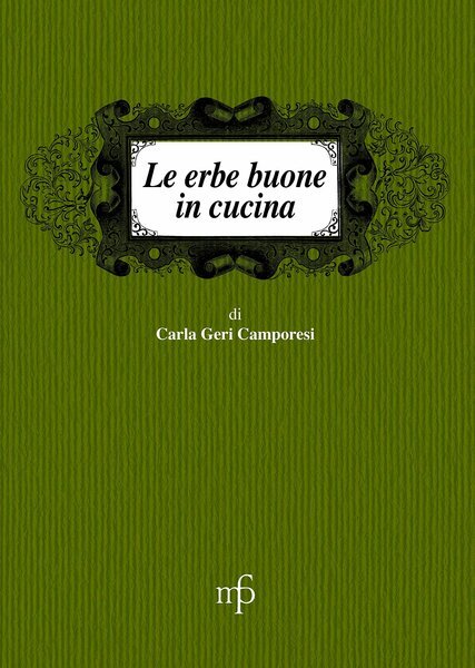 Le erbe buone in cucina