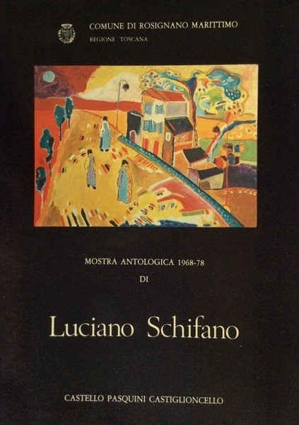 Mostra antologica 1968 -1978 di Luciano Schifano