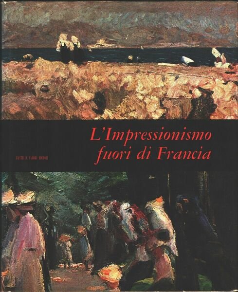 L'Impressionismo Fuori di Francia