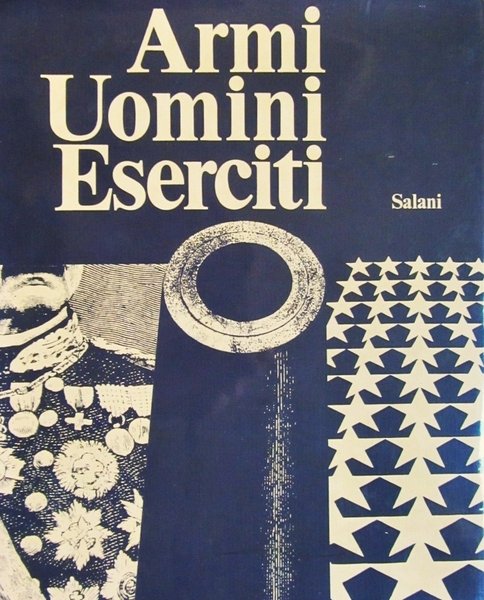 Armi Uomini Eserciti