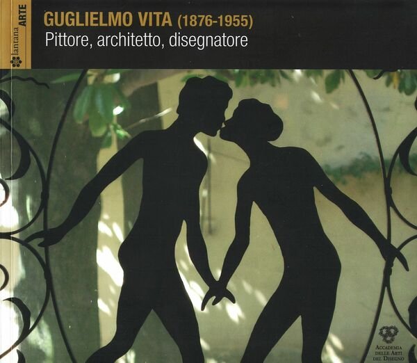 Guglielmo Vita 1876-1955 Pittore, architetto, disegnatore