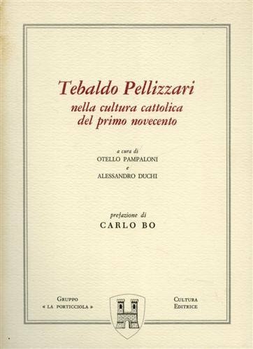 Tebaldo Pellizzari nella cultura cattolica del primo Novecento