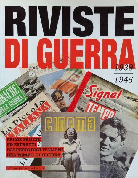 Riviste di guerra 1939-1945 Prime pagine ed estratti dai periodici …