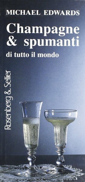 Champagne & spumanti di tutto il mondo