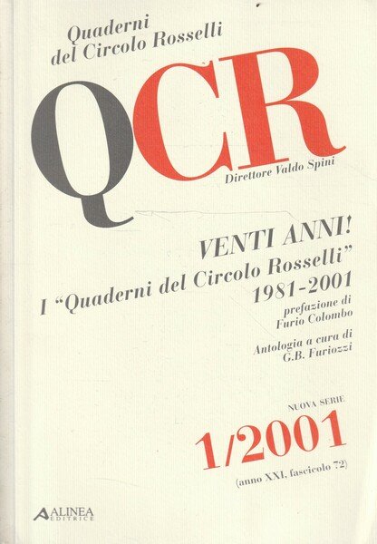QCR Venti Anni! I 'Quaderni del Circolo Rosselli' 1981-2001 Nuova …