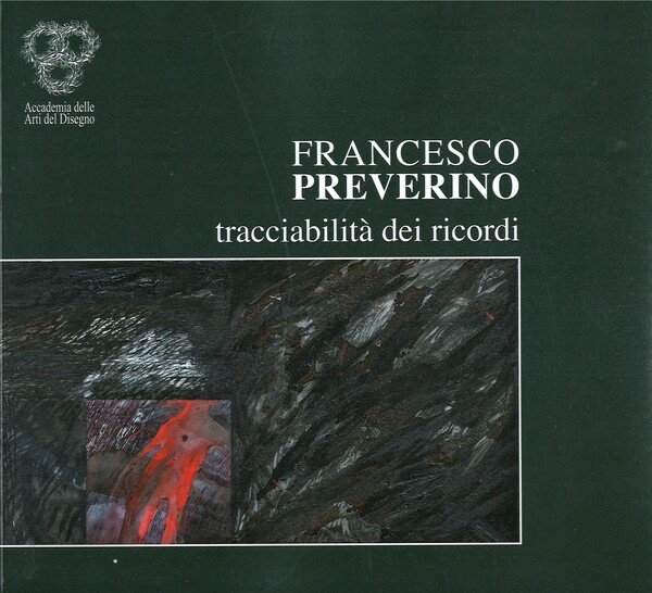 Francesco Preverino tracciabilità dei ricordi