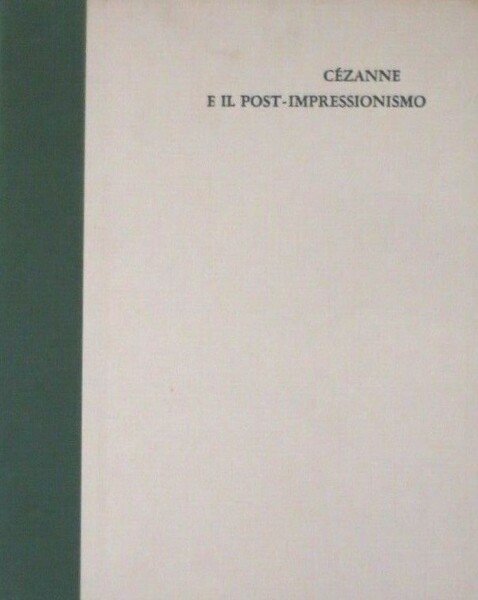 Cézanne e il Post-impressionismo