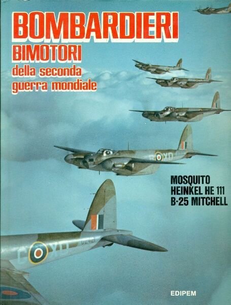 Bombardieri bimotori della Seconda Guerra Mondiale MOSQUITO, HEINKEL HE 111, …
