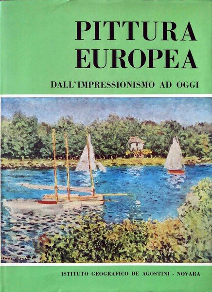 Pittura europea Dall'Impressionismo ad oggi