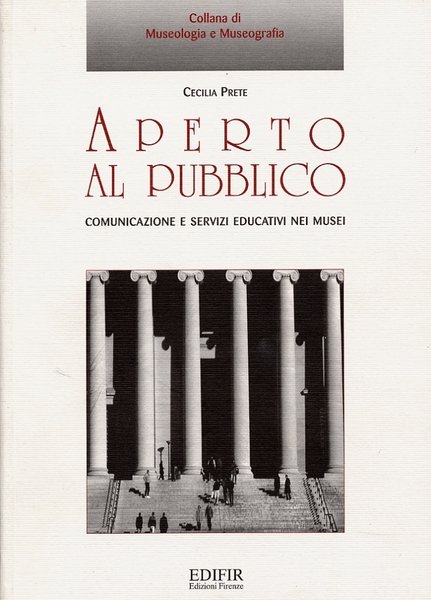 Aperto al pubblico Comunicazione e servizi educativi nei musei