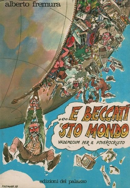 .E beccati 'sto mondo vademecum per il poverocristo