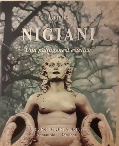 Impero Nigiani 'Una palingenesi estetica'