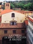 La Chiesa di Santa Felicita a Firenze
