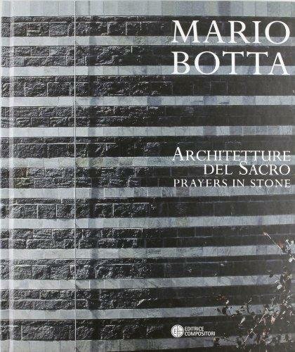 Mario Botta Architetture del sacro Preghiere di pietra