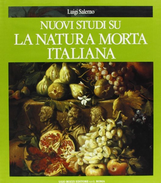 Nuovi Studi su La Natura Morta Italiana New studies on …