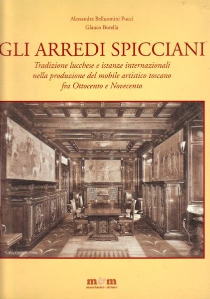 Gli Arredi Spicciani Tradizione Lucchese e istanze internazionali nella produzione …