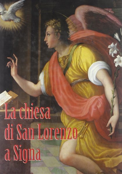 La chiesa di San Lorenzo a Signa
