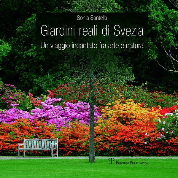 Giardini reali di Svezia Un viaggio incantato fra arte e …