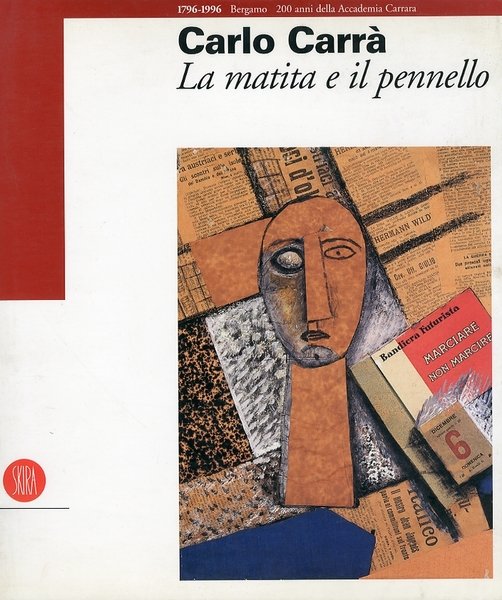 Carlo Carrà la matita e il pennello