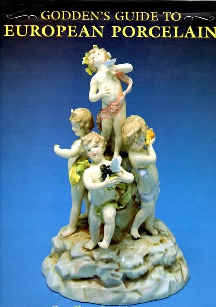 Godden's guide to European Porcelain