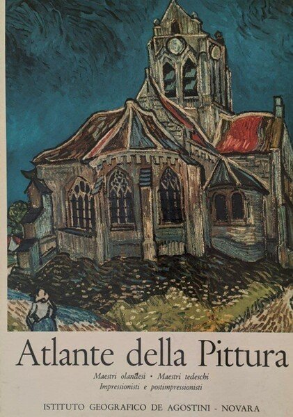 Atlante della Pittura Maestri Olandesi, Maestri Tedeschi, Impressionisti e postimpressionisti