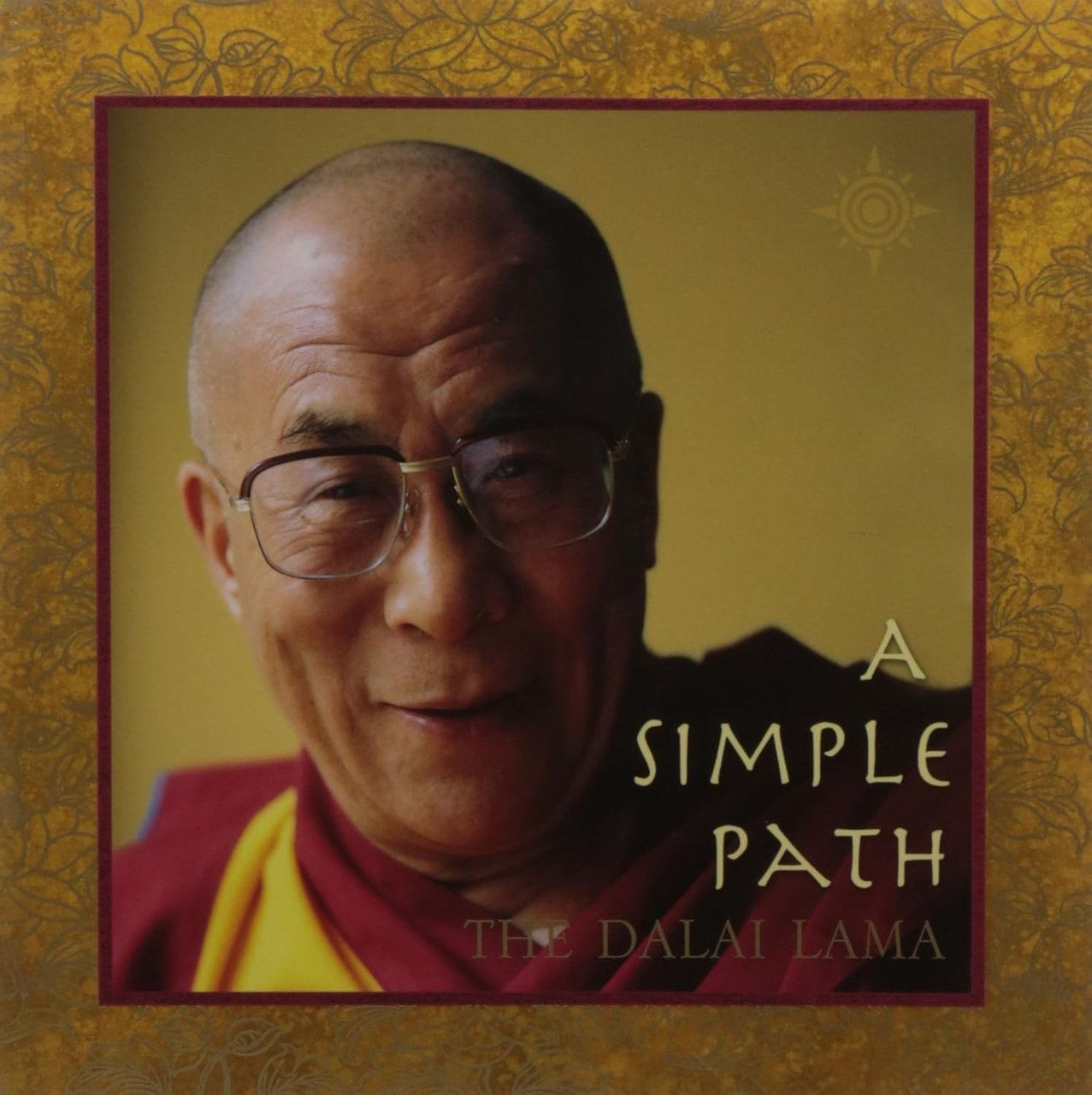 A Simple Path Basic Buddhist Teachings by His Holiness the …