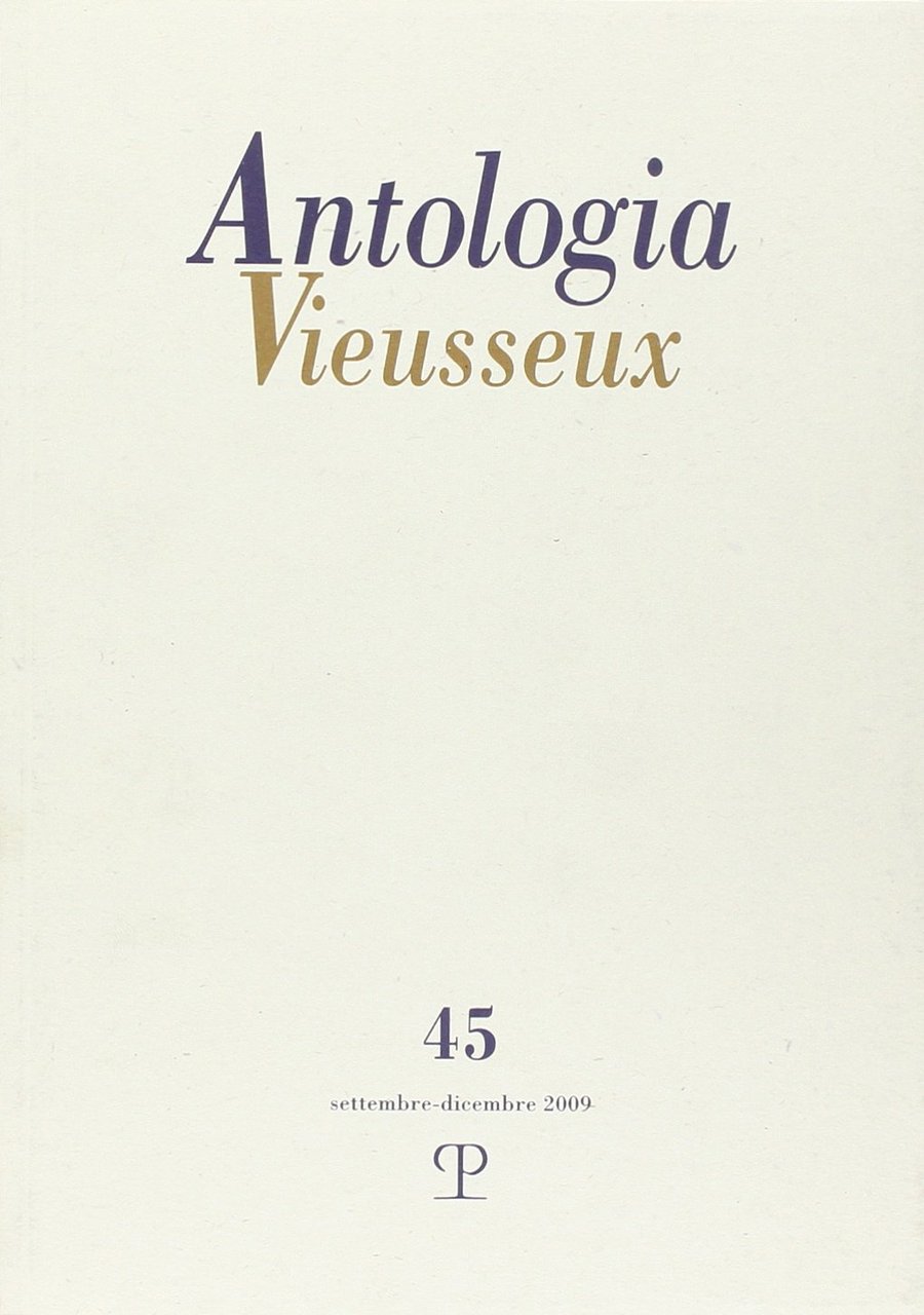 Antologia Vieusseux n. 45, settembre-dicembre 2009