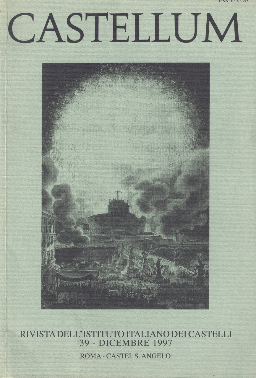 Castellum Rivista dell'Istituto Italiano dei Castelli n.39 dicembre 1997