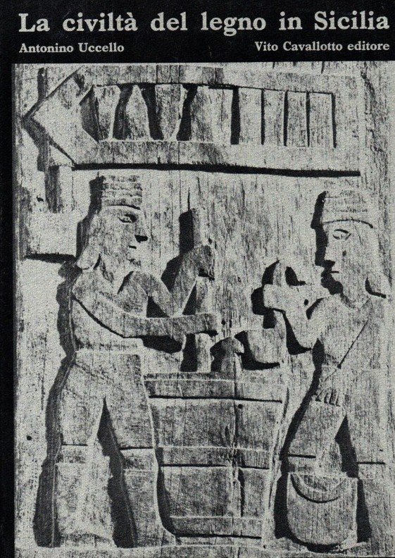 La civiltà del legno in Sicilia Contadini e pastori iblei