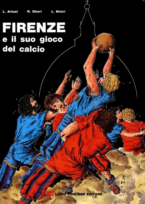 Firenze e il suo gioco del calcio | Immagine principale