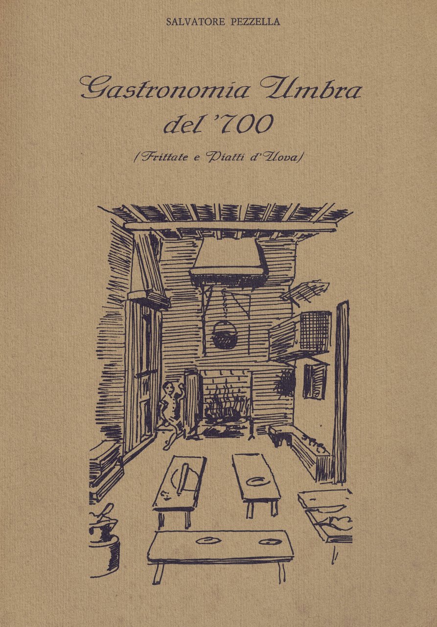 Gastronomia Umbra del '700 Frittate e Piatti d'Uova