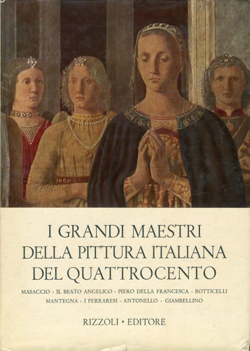 I grandi maestri della pittura italiana del Quattrocento Volume II