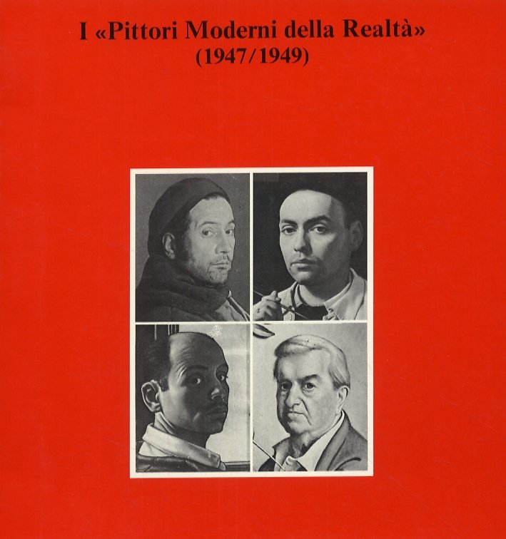 I 'Pittori Moderni della Realtà' (1947/1949)