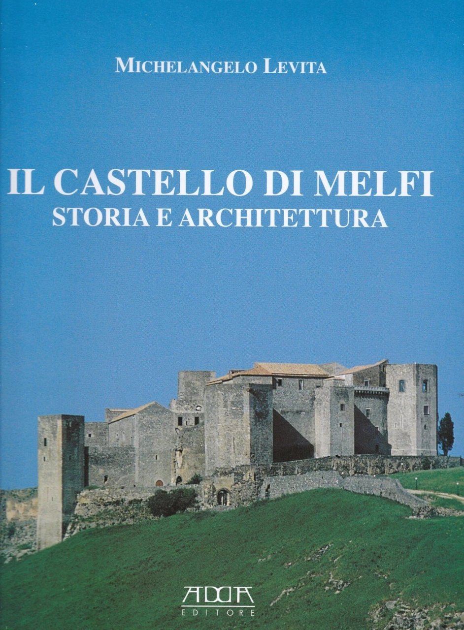 Il Castello di Melfi Storia e Architettura