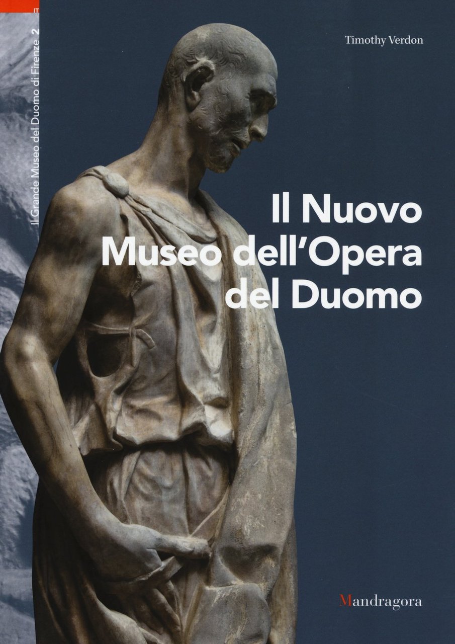 Il Nuovo Museo dell’Opera del Duomo