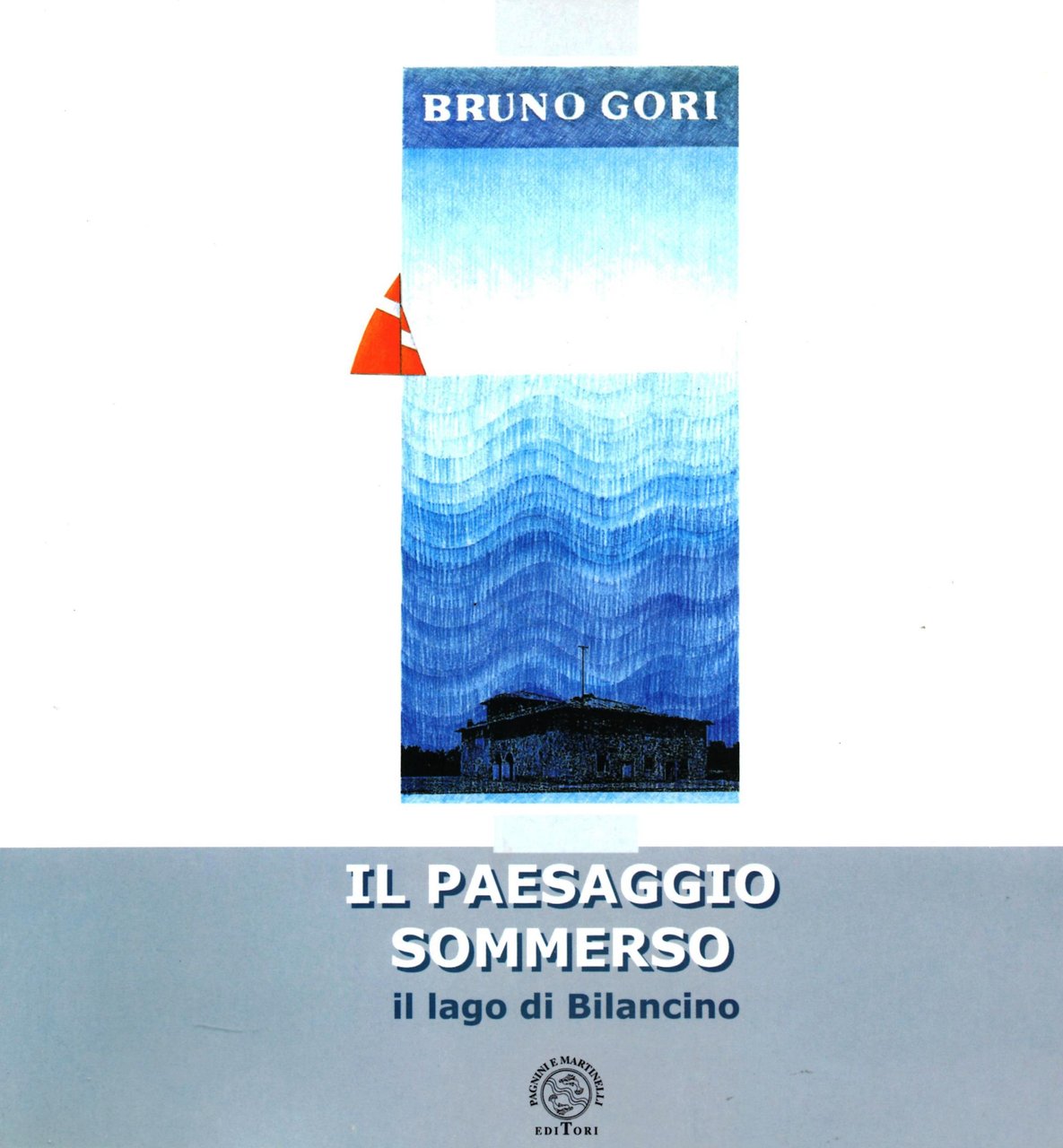 Il paesaggio sommerso Il lago di Bilancino