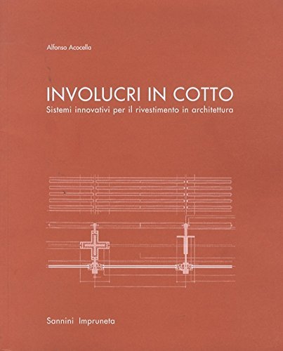 Involucri in cotto Sistemi innovativi per il rivestimento in architettura …