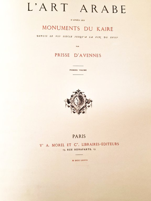 L'Art arabe d'après les monuments du Kaire depuis le VIIe …