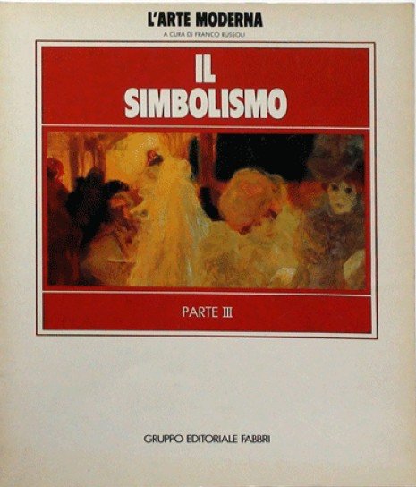 L'Arte Moderna Il Simbolismo Parte III