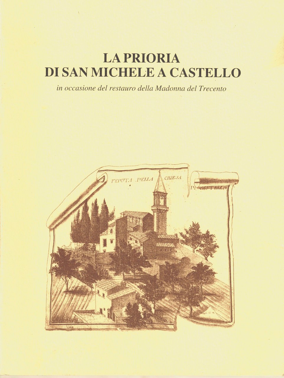 La prioria di San Michele a Castello in occasione del …