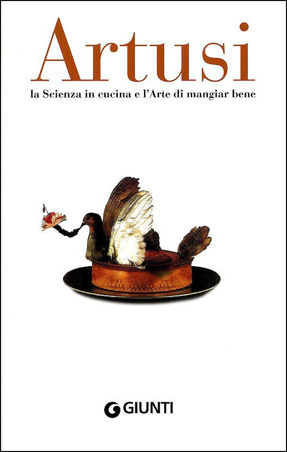 La Scienza in cucina e l'Arte di mangiar bene Manuale …