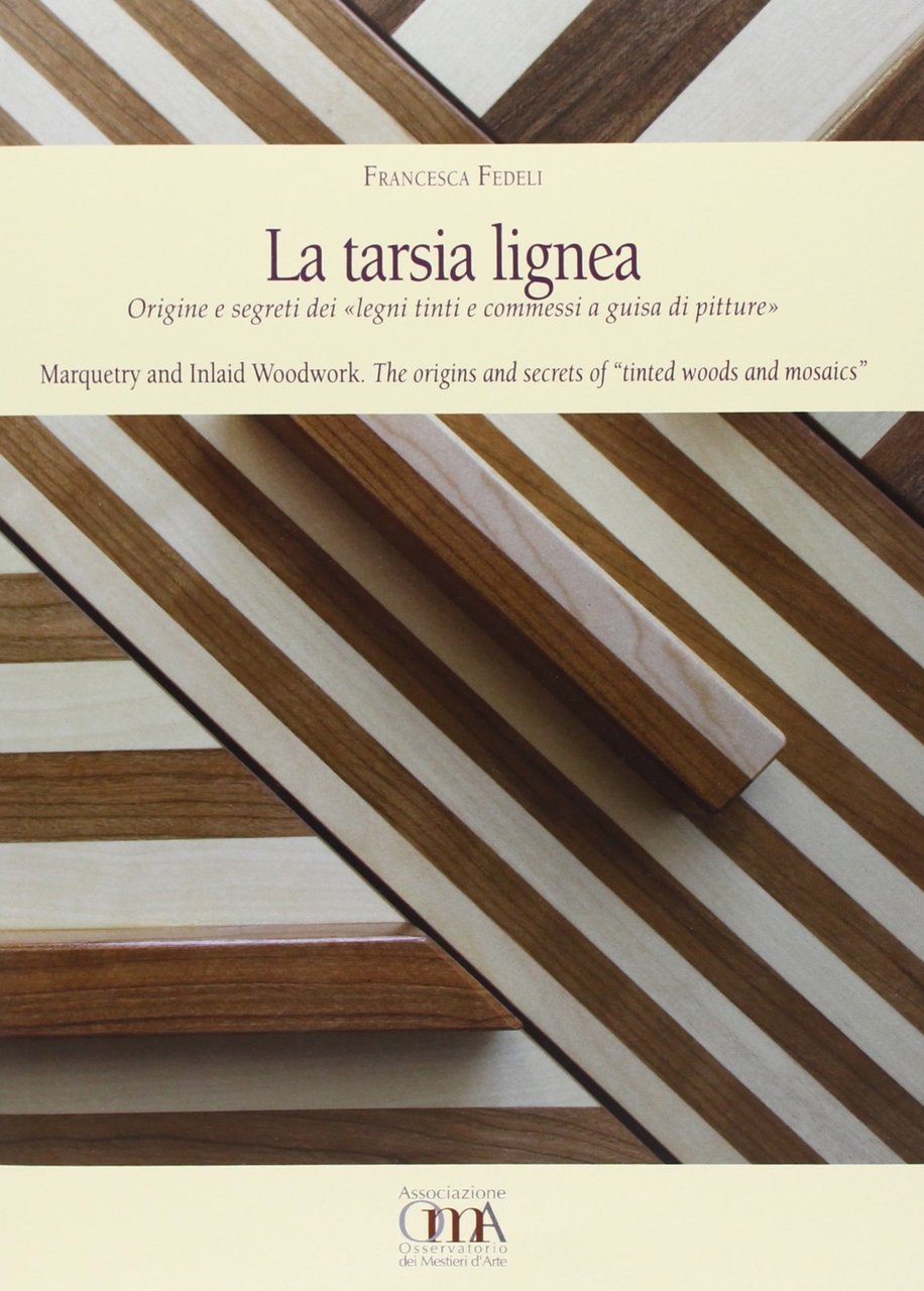 La tarsia lignea Origine e segreti dei «Legni tinti e …