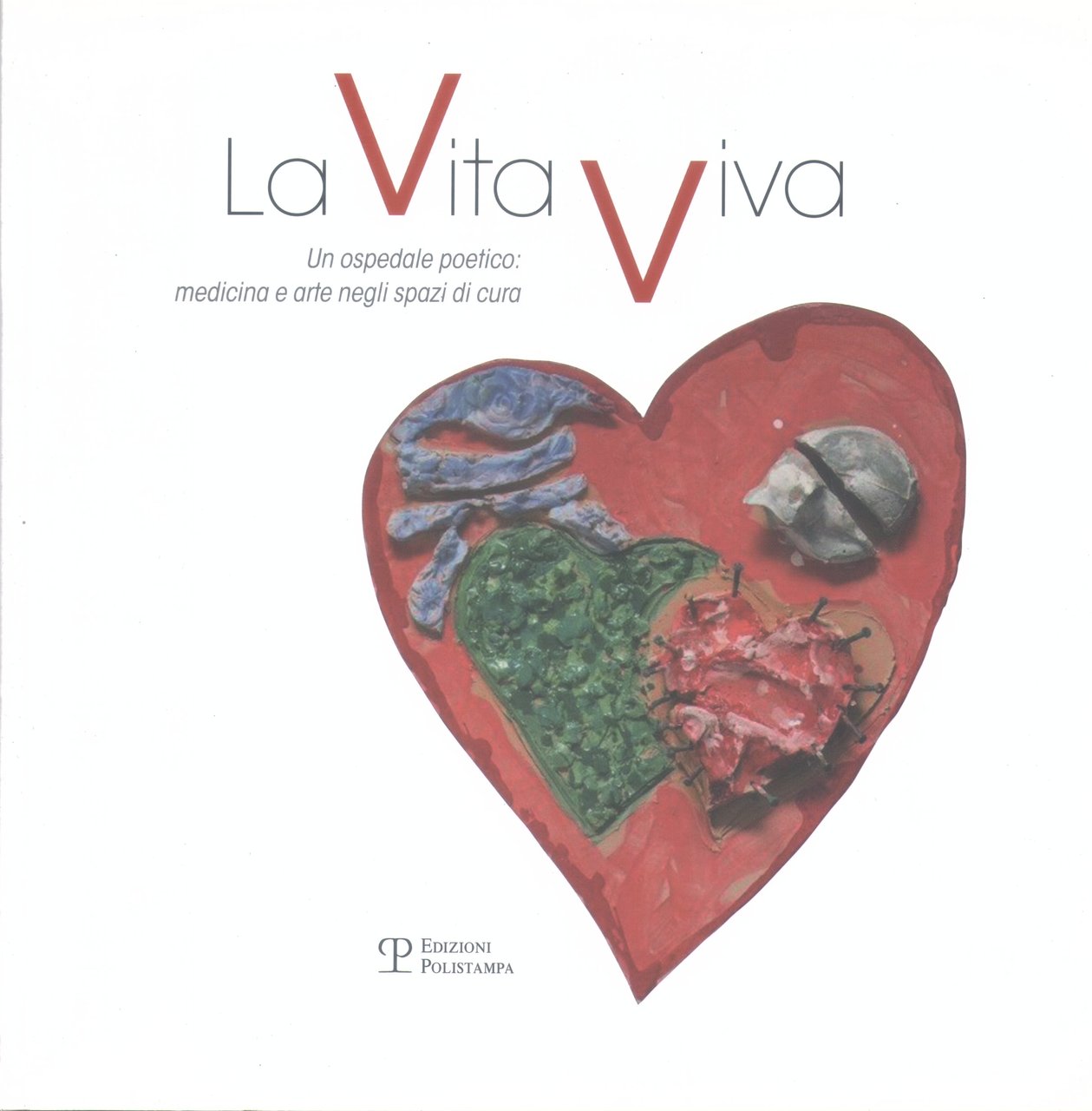La Vita Viva un ospedale poetico medicina e arte negli …
