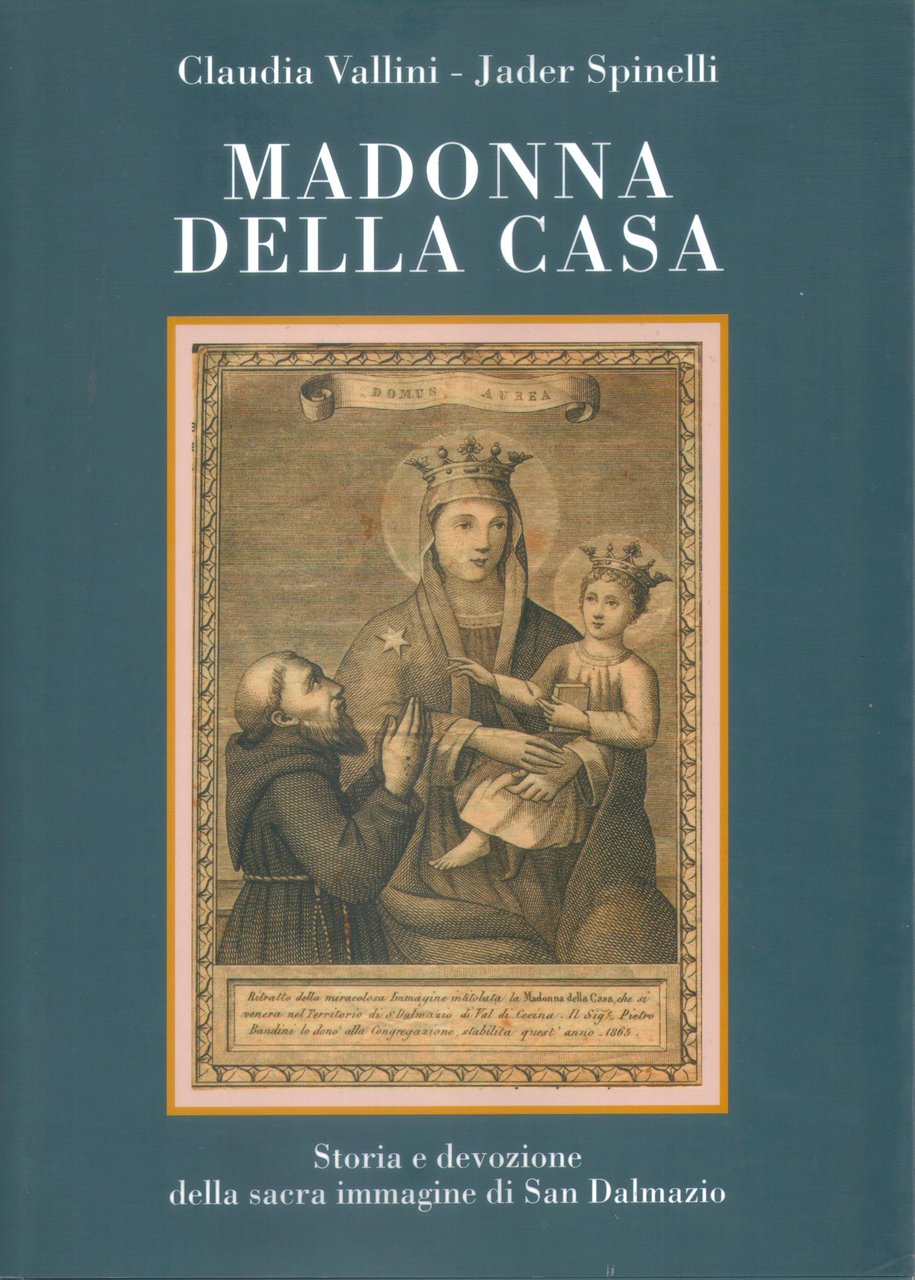 Madonna della Casa Storia e devozione della sacra immagine di …