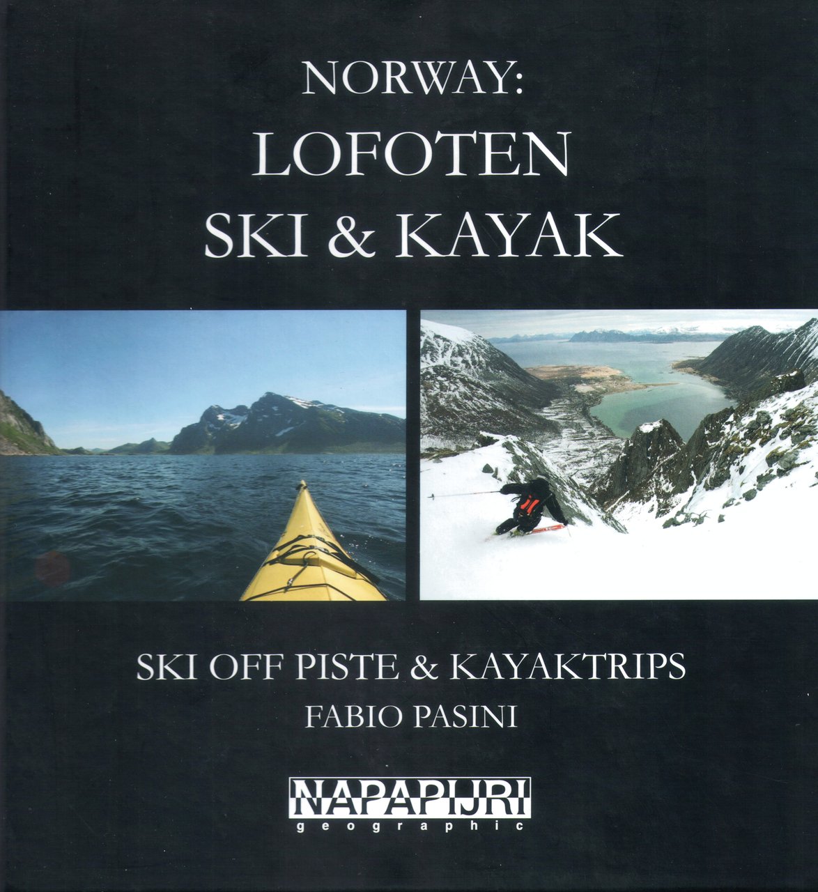 Norway Lofoten Ski & kayak Ski off piste & kayak …