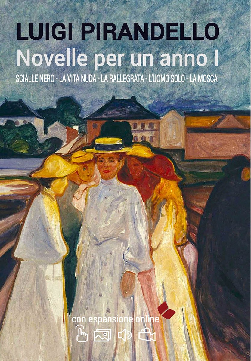 Novelle per un anno I Scialle nero-La vita nuda-La rallegrata-L’uomo …
