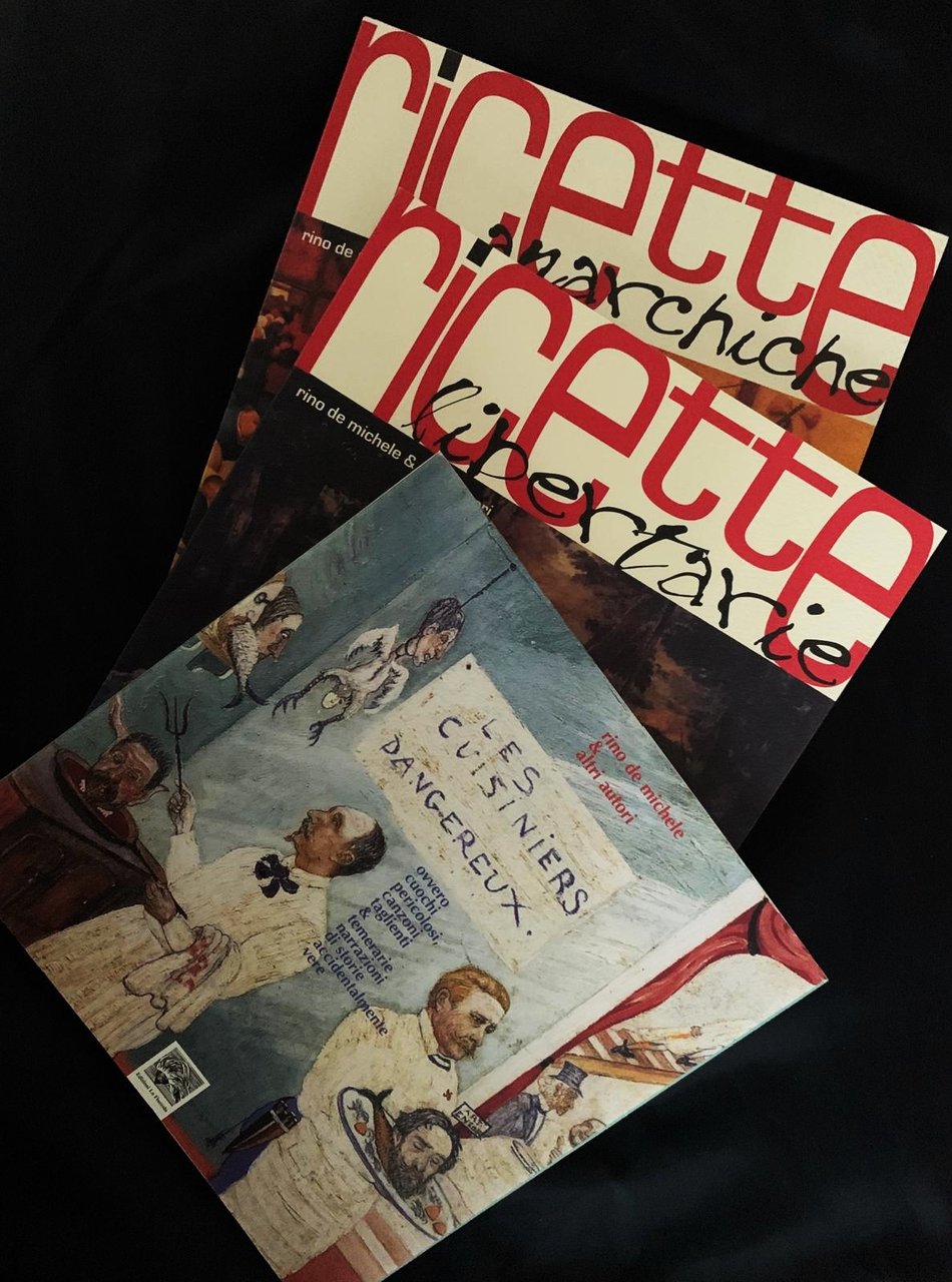 Ricette Anarchiche - Ricette Libertarie - Les Cuisiniers Dangereux [Con …